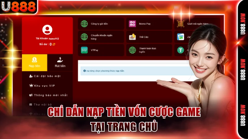 Chỉ dẫn nạp tiền vốn cược game tại trang chủ