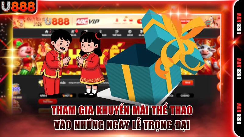 Tham gia khuyến mãi thể thao vào những ngày lễ trọng đại